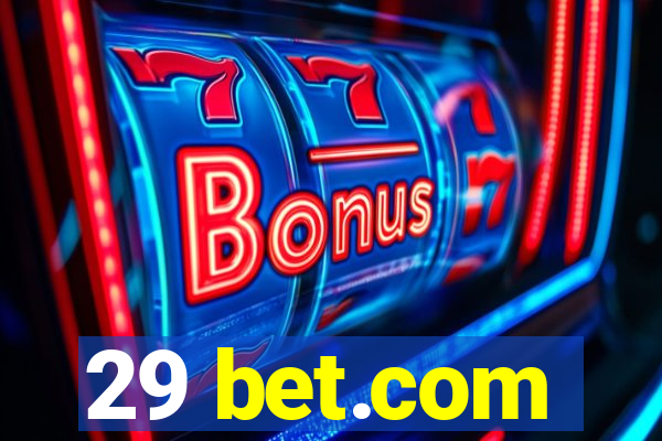 29 bet.com